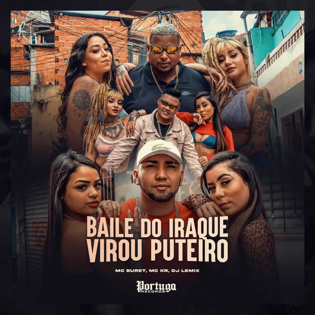 Baile do Iraque Virou Puteiro