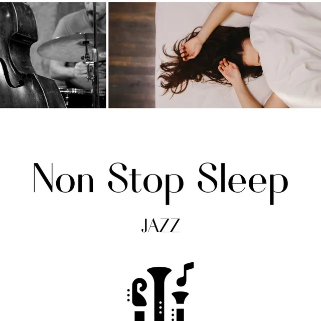 Non Stop Sleep Jazz