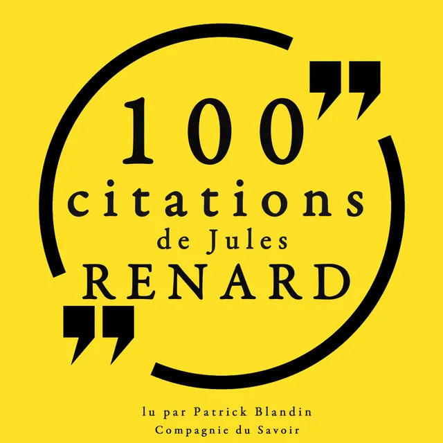 Chapter 1.6 - 100 citations de Jules Renard