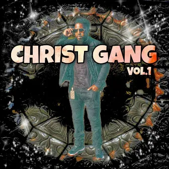 Christ Gang, Vol. 1 by Kai Diron