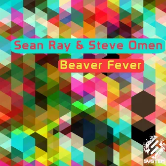 Beaver Fever - EP by Steve Omen