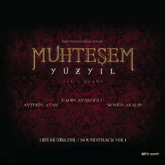 Muhteşem Yüzyıl Vol.1 (Orijinal Dizi Müzikleri) by Soner Akalın