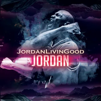 Jordan by JordanLivinGood