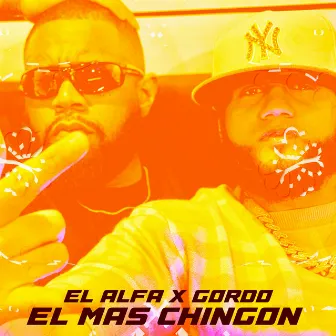 El Mas Chingon by Gordo