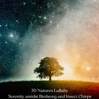 3D Nature's Lullaby: Serenity amidst Birdsong and Insect Chirps by TK