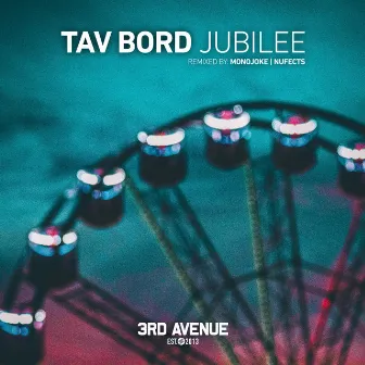 Jubilee (Remixes) by Tav Bord