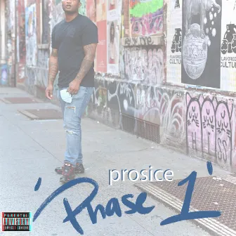 Phase 1 by Prosice