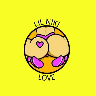 LOVE by LIL NIKI