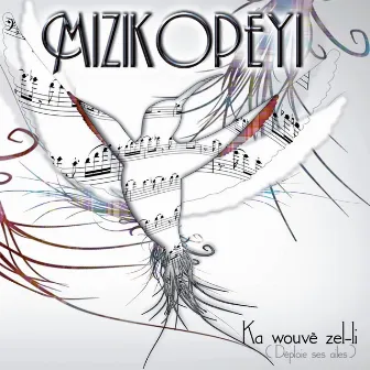 Ka wouvè zel-li (Déploie ses ailes) by Mizikopeyi