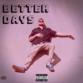 Better Days by Freewill