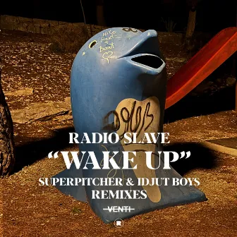 Wake Up (Remixes) by Idjut Boys