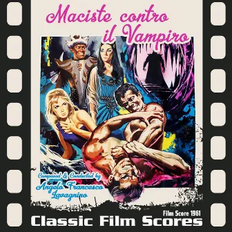 Maciste contro il Vampiro (Film Score 1961) by Angelo Francesco Lavagnino