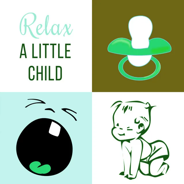 Relax a Little Child – Classical Music for Your Baby, Calming Music for Children, Baby Classical Music with Composers, Music for Relaxation