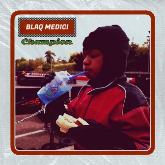 Champion by Blaq Medici