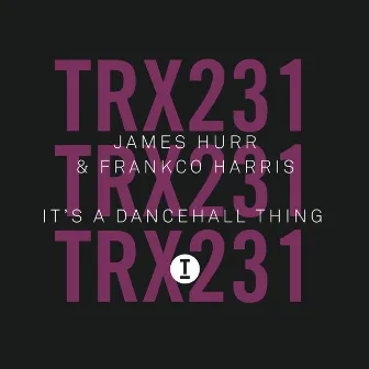 It’s A Dancehall Thing by Frankco Harris