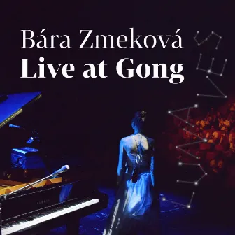 Live at Gong by Bára Zmeková