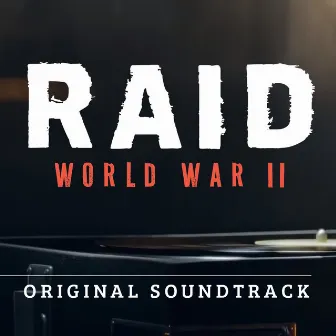 RAID: World War II OST by Starbreeze Entertainment