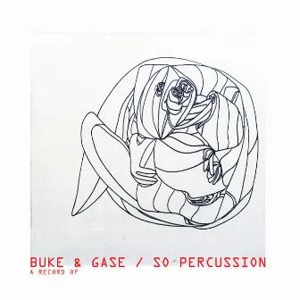 A Record Of by Buke & Gase