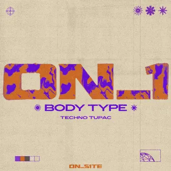 Body Type by Techno Tupac