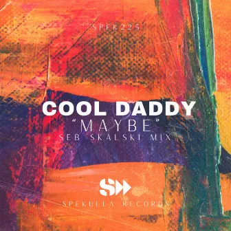 Maybe by Cool Daddy