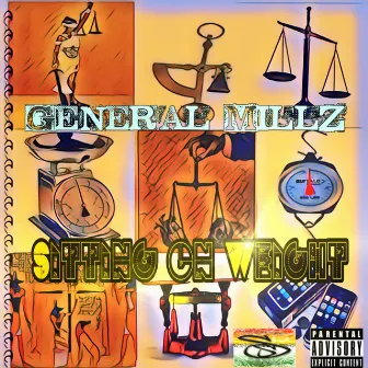 Sitting on Weight by General Millz