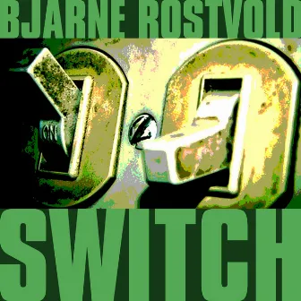 Switch by Bjarne Rostvold