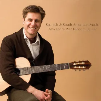 Spanish & South American Music by Alexandre Pier Federici