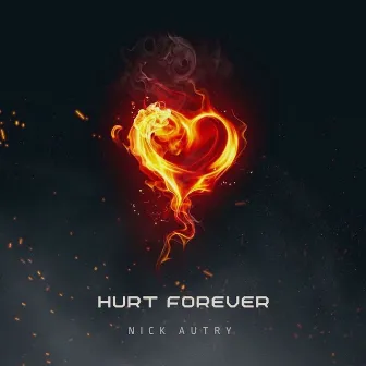 Hurt Forever by Nick Autry