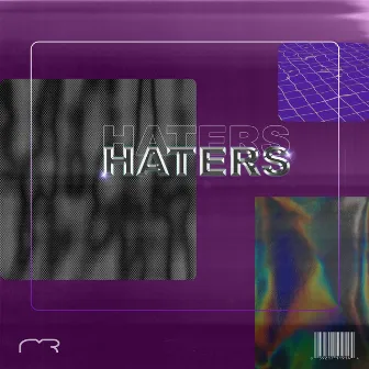 Haters by Matthew Roweld