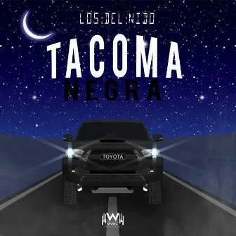 Tacoma Negra by Los Del Nido