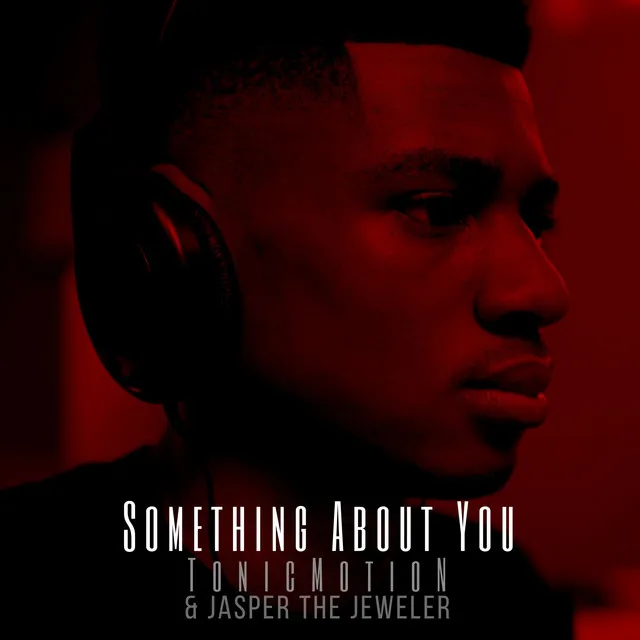 Something About You