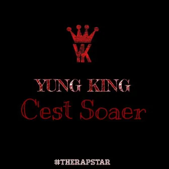 C'est soaer by Yung King