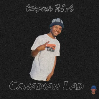 CANADIAN LAD by Carpour RSA