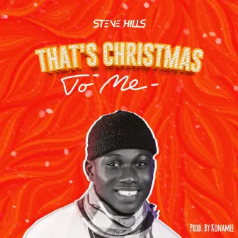 That’s Christmas To Me by SteveHills