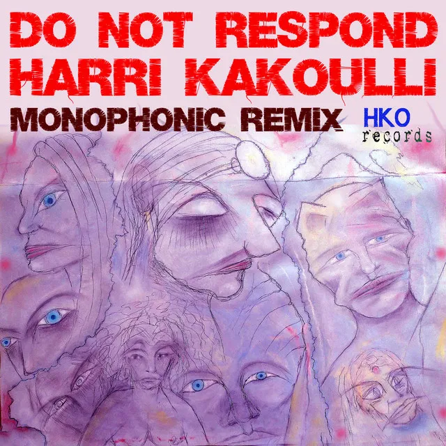 Do Not Respond (Monophonic Remix)