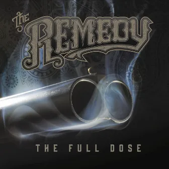 The Full Dose by The Remedy