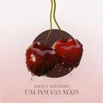 Um Pouco Mais by Jooj