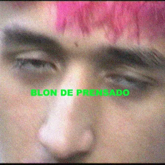 Blon de Prensado by Juan Lopez