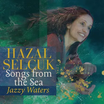 Songs From the Sea / Denizden Şarkılar (2) by Hazal Selçuk