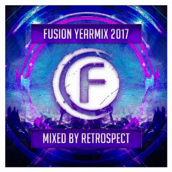 Fusion Records Yearmix 2017 by Retrospect