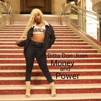 Money and Power by Ditta Don Juan