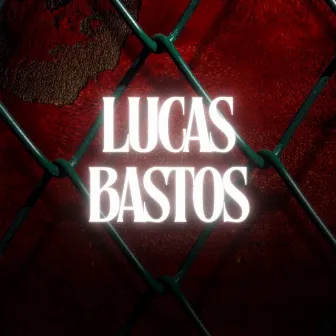 LUCAS BASTOS by DJ DG O ÚNICO