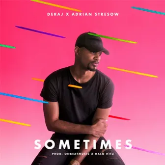 Sometimes (feat. Adrian Stresow) by Deraj