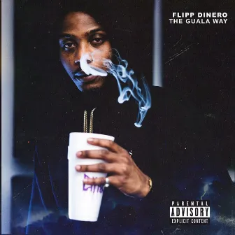 The Guala Way by Flipp Dinero