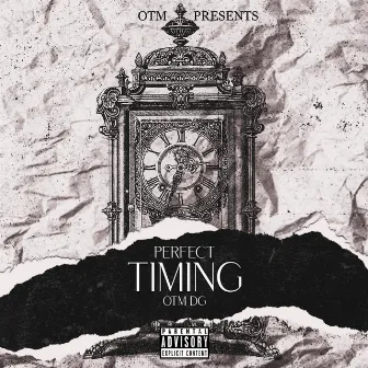 Perfect Timing by OTM DG