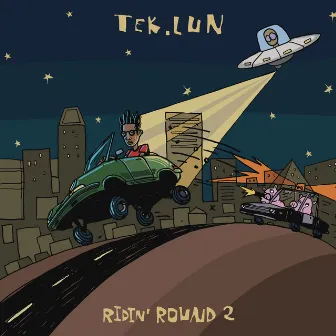 Ridin' Round 2 by TEK.LUN