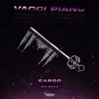 Vacci piano by Sarso