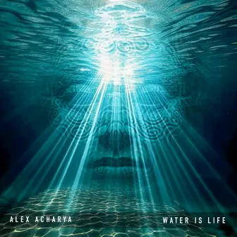 Water is Life by Alex Acharya