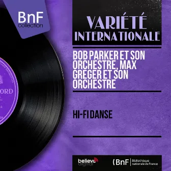 Hi-Fi danse (Mono version) by Bob Parker et son orchestre