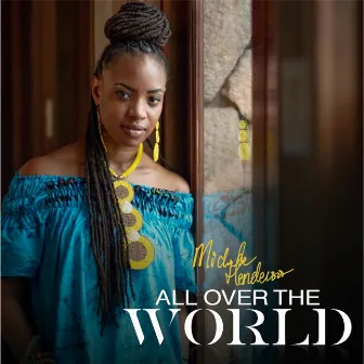 All over the World by Michele Henderson